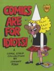 Comics are for Idiots : A Blecky Yuckerella Collection - Book