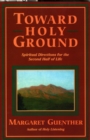 Toward Holy Ground - Book