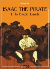 Isaac The Pirate Vol. 1 : To Exotic Lands - Book