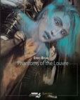 Phantoms Of The Louvre : The Louvre Collection - Book