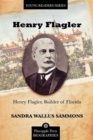Henry Flagler, Builder of Florida - eBook