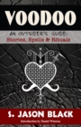 Voodo : An Outsider's Guide: Stories, Spells, & Rituals - Book