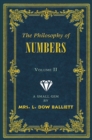 The Philosophy of Numbers Volume II : A Small Gem by Mrs. L. Dow Balliett - Book