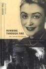 Running Through Fire : How I Survived the Holocaust - Book