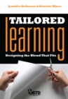Tailored Learning : Designing the Blend That Fits - Book