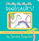 Oh My Oh My Oh Dinosaurs! - Book