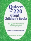 Quizzes for 220 Great Children's Books : The Quest Motivational Reading Program - Book