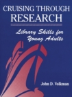Cruising Through Research : Library Skills for Young Adults - Book