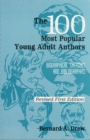 The 100 Most Popular Young Adult Authors : Biographical Sketches and Bibliographies - Book