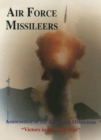 Association of the Air Force Missileers : Victors in the Cold War - Book