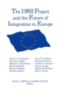 The 1992 Project and the Future of Integration in Europe - Book