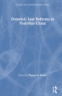 Domestic Law Reforms in Post-Mao China - Book