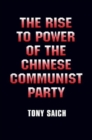 The Rise to Power of the Chinese Communist Party: Documents and Analysis : Documents and Analysis - Book