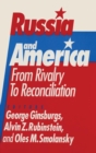 Russia and America: From Rivalry to Reconciliation : From Rivalry to Reconciliation - Book