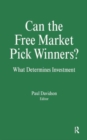Can the Free Market Pick Winners? : What Determines Investment - Book