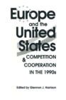 Europe and the United States : Competition and Co-operation in the 1990s - Book