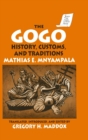 The Gogo : History, Customs, and Traditions - Book