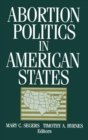 Abortion Politics in American States - Book