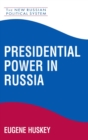 Presidential Power in Russia - Book