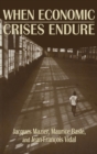When Economic Crises Endure - Book