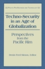 Techno-Security in an Age of Globalization : Perspectives from the Pacific Rim - Book