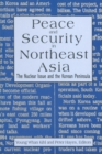 Peace and Security in Northeast Asia : Nuclear Issue and the Korean Peninsula - Book