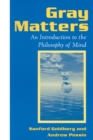 Gray Matters : Introduction to the Philosophy of Mind - Book