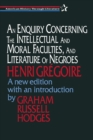 An Enquiry Concerning the Intellectual and Moral Faculties and Literature of Negroes - Book