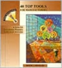 40 Top Tools for Manufacturers : A GUIDE FOR IMPLEMENTING POWERFUL IMPROVEMENT ACTIVITIES - Book