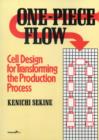 One-Piece Flow : Cell Design for Transforming the Production Process - Book