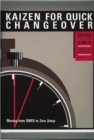 Kaizen for Quick Changeover : Going Beyond SMED - Book