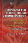 Compliance for Coding, Billing & Reimbursement : A Systematic Approach to Developing a Comprehensive Program - Book