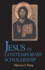 Jesus in Contemporary Scholarship - Book