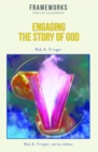 Engaging the Story of God : Frameworks for Lay Leadership - eBook