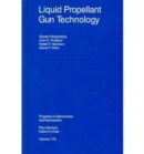 Liquid Propellant Gun Technology - Book