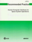 Aiaa Recommended Practice for Human-Computer Interface for Space System Operations - Book
