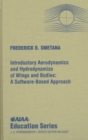 Introductory Aerodynamics and Hydrodynamics of Wings and Bodies : A Software-Based Approach - Book