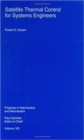 Satellite Thermal Control for Systems Engineers - Book