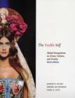 The Visible Self : Global Perspectives on Dress, Culture, and Society - Book