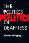 The Politics of Deafness - Book