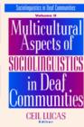 Multicultural Aspects of Sociolinguistics in Deaf Communities - Book