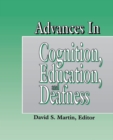 Advances in Cognition, Education, and Deafness - eBook