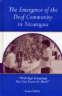 The Emergence of the Deaf Community in Nicaragua : "With Sign Language You Can Learn So Much" - Book