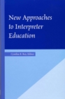 New Approaches to Interpreter Education - eBook