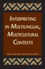 Interpreting in Multilingual, Multicultural Contexts - Book