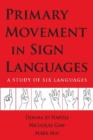 Primary Movement in Sign Languages - A Study of Six Languages - Book