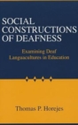 Social Constructions of Deafness : Examining Deaf Languacultures in Education - Book