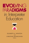 Evolving Paradigms in Interpreter Education - eBook