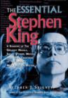 The Essential Stephen King : The Greatest Novels Short, Stories, Movies, and Other Creations of the World's Most Popular Writer - Book