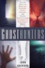 Ghosthunters : On the Trail of Mediums Dowsers Spirit Seekers and Other Investigators of Americas Paranormal World - Book